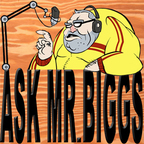 Ask Mr. Biggs show