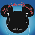Zip-A-Dee-Doo-Pod: An Unofficial Disney Podcast show