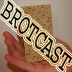 BROTCAST show