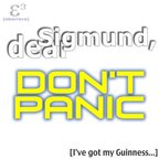 Dear Sigmund, Don't Panic show