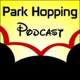 Park Hopping Podcast - Disneyland Resort, Walt Disney World, and beyond... show