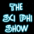 The Sci Phi Show show
