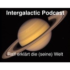 1st Intergalactic Podcast show