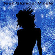 Teen Glamour Minute show