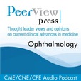 PeerView Ophthalmology CME/CNE/CPE Audio Podcast show