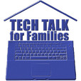 Tech Talk for Families (mp3): Technology, Toy, and Video Game News for YOUR Family show