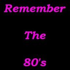 Remember The 80's show