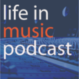 Life In Music Podcast show
