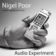 Nigel Poor Audio Experiment show