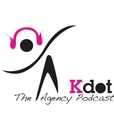 Kdot Agency Podcast show