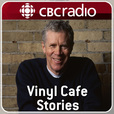 Vinyl Cafe Stories from CBC Radio show