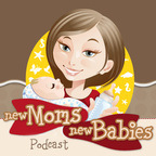 New Moms, New Babies: Tips, Tricks, Sanity Savers show