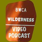 BWCACAST- High Definition Boundary Water Canoeing show