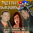 Tazz and Keg's Underground show