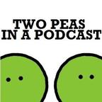 TWO PEAS IN A PODCAST show