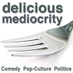 Delicious Mediocrity show