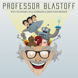 Professor Blastoff show