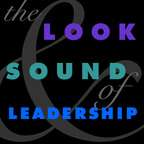 The Look & Sound of Leadership show