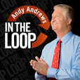 In the Loop with Andy Andrews show