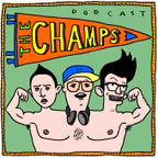 The Champs with Neal Brennan + Moshe Kasher show