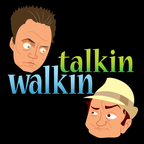 Talkin Walkin show