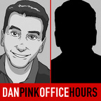 Office Hours – Daniel H. Pink show
