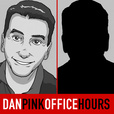 Office Hours – Daniel H. Pink show