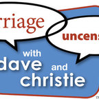 Marriage Uncensored with Dave and Christie show