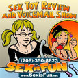 Sex is Fun Voicemail & Product Review show