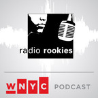 Radio Rookies from WNYC show