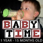 Baby Time: 1 Year - 15 Months Old show