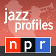 NPR: Jazz Profiles show