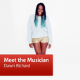 Dawn Richard: Meet the Musician show