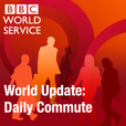 BBC World Update: Daily Commute show