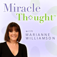 Marianne Williamson's MiracleThought show