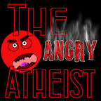 The Angry Atheist show