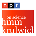 NPR People: Hmmm.... Krulwich on Science Podcast show