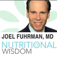 Nutritional Wisdom with Joel Fuhrman, MD show