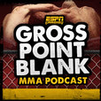 ESPN: Gross Point Blank MMA Podcast show