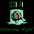 Sci-Fi Saturday Night show