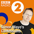 Simon Mayo's Confessions show