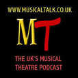 MusicalTalk - The UK's Independent Musical Theatre Podcast show