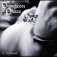 DungeonPlace - Home of the DungeonPlace FetishCast Podcast show