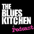 The Blues Kitchen Podcast show