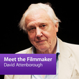 David Attenborough: Meet the Filmmaker show