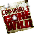 Criminals Gone Wild show