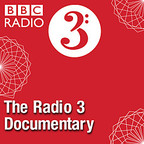 The Radio 3 Documentary show