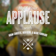 Hold Your Applause show