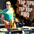 Top Tips for a Tip Top BBQ show
