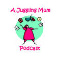 A Juggling Mums Podcast show
